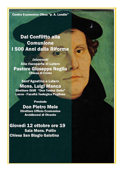 Dal Conflitto alla Comunione. I 500 anni dalla Riforma Dal Conflitto alla Comunione. I 500 anni dalla Riforma