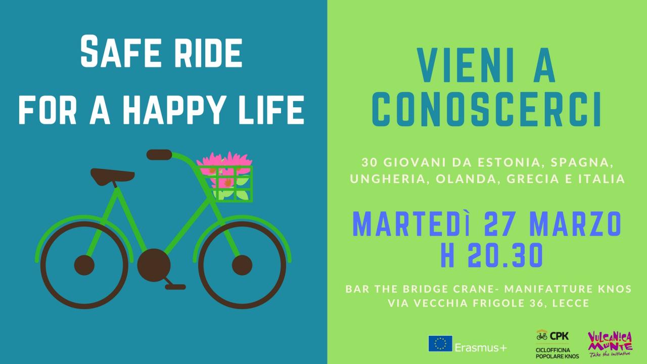 “Safe ride for a happy life”