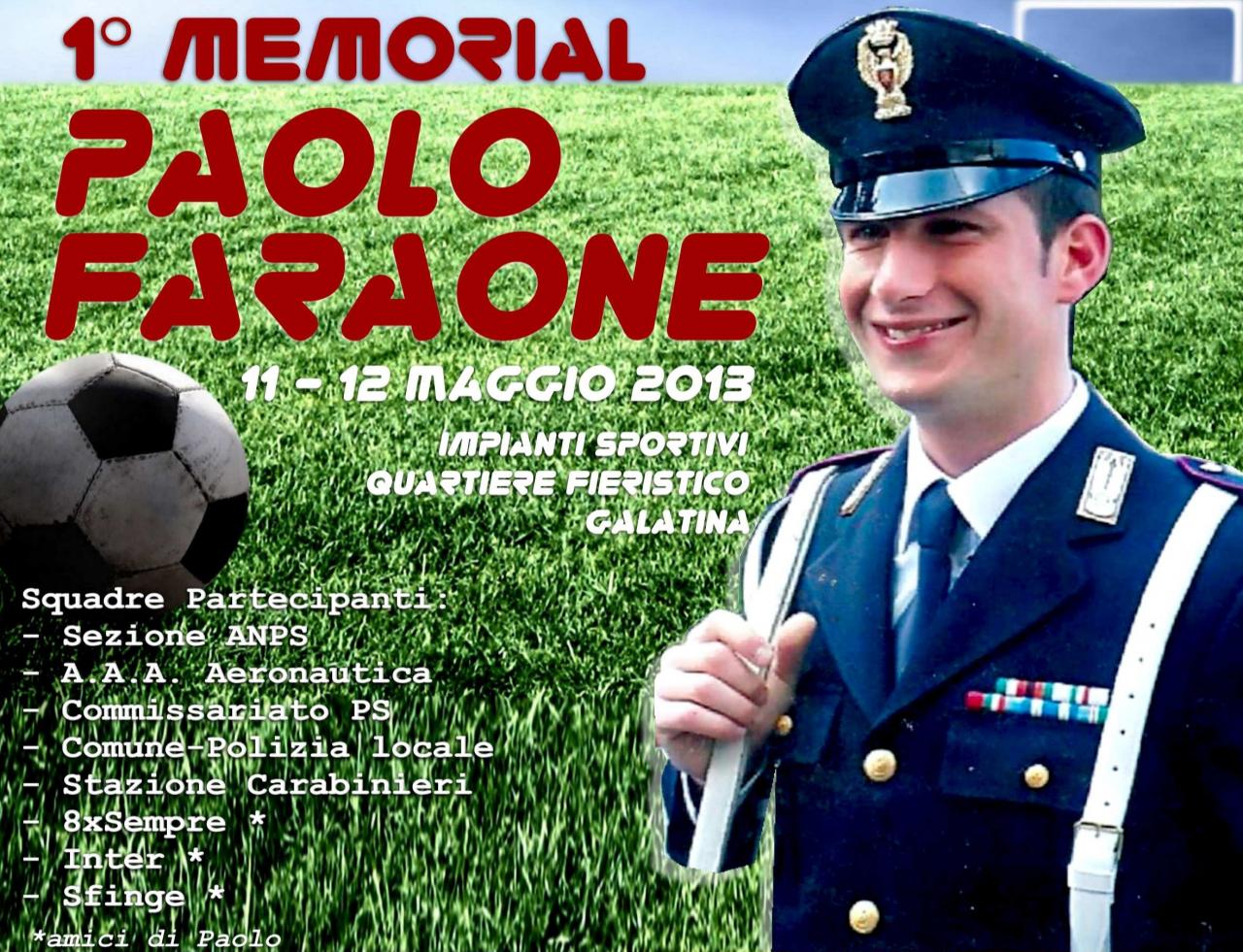 Memorial “Paolo Faraone”, torneo di calcetto organizzato dall'Associazione Polizia di Galatina Memorial “Paolo Faraone”, torneo di calcetto organizzato dall'Associazione Polizia di Galatina