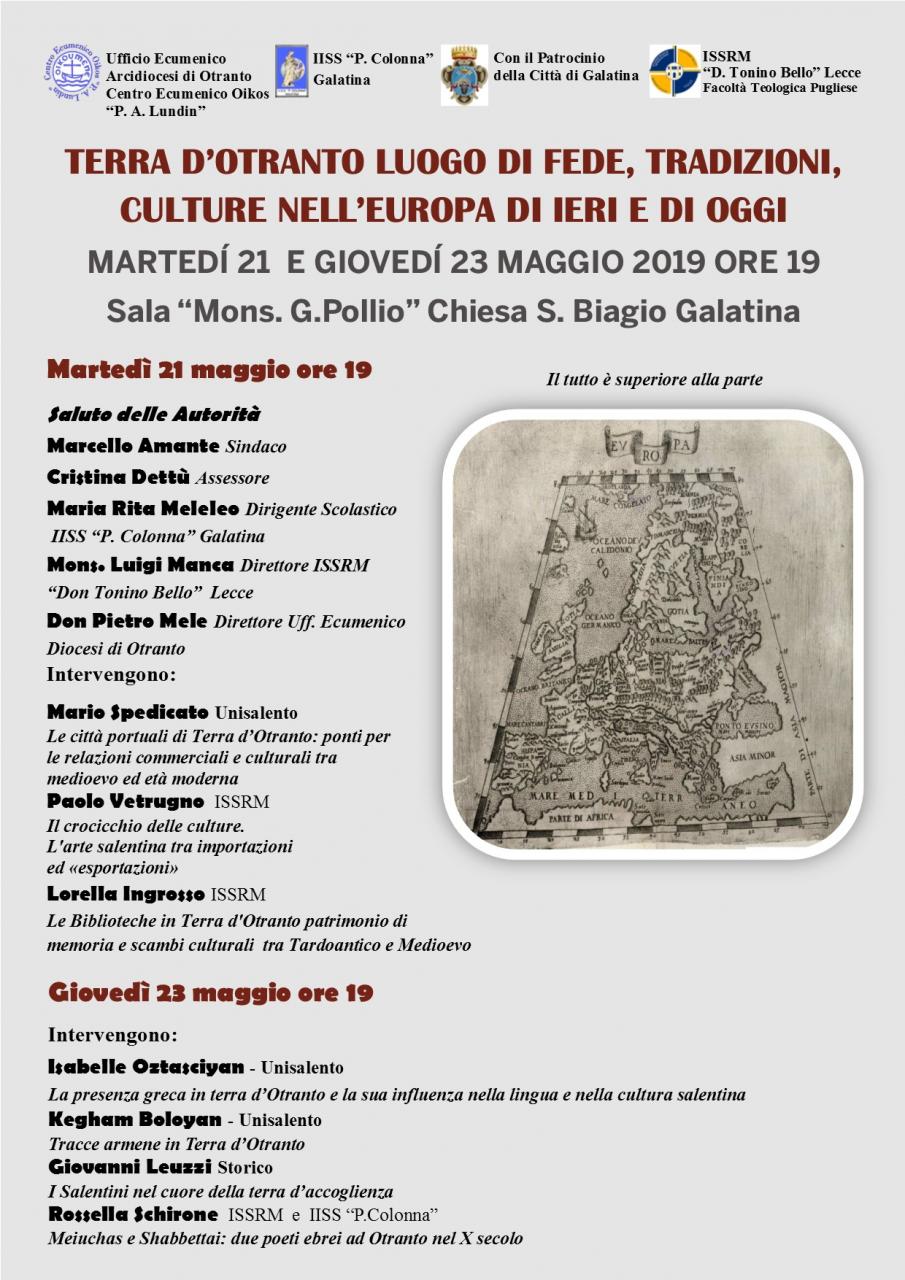 “Terra d’Otranto luogo di fede, tradizioni, culture nell’Europa di ieri e di oggi” “Terra d’Otranto luogo di fede, tradizioni, culture nell’Europa di ieri e di oggi”