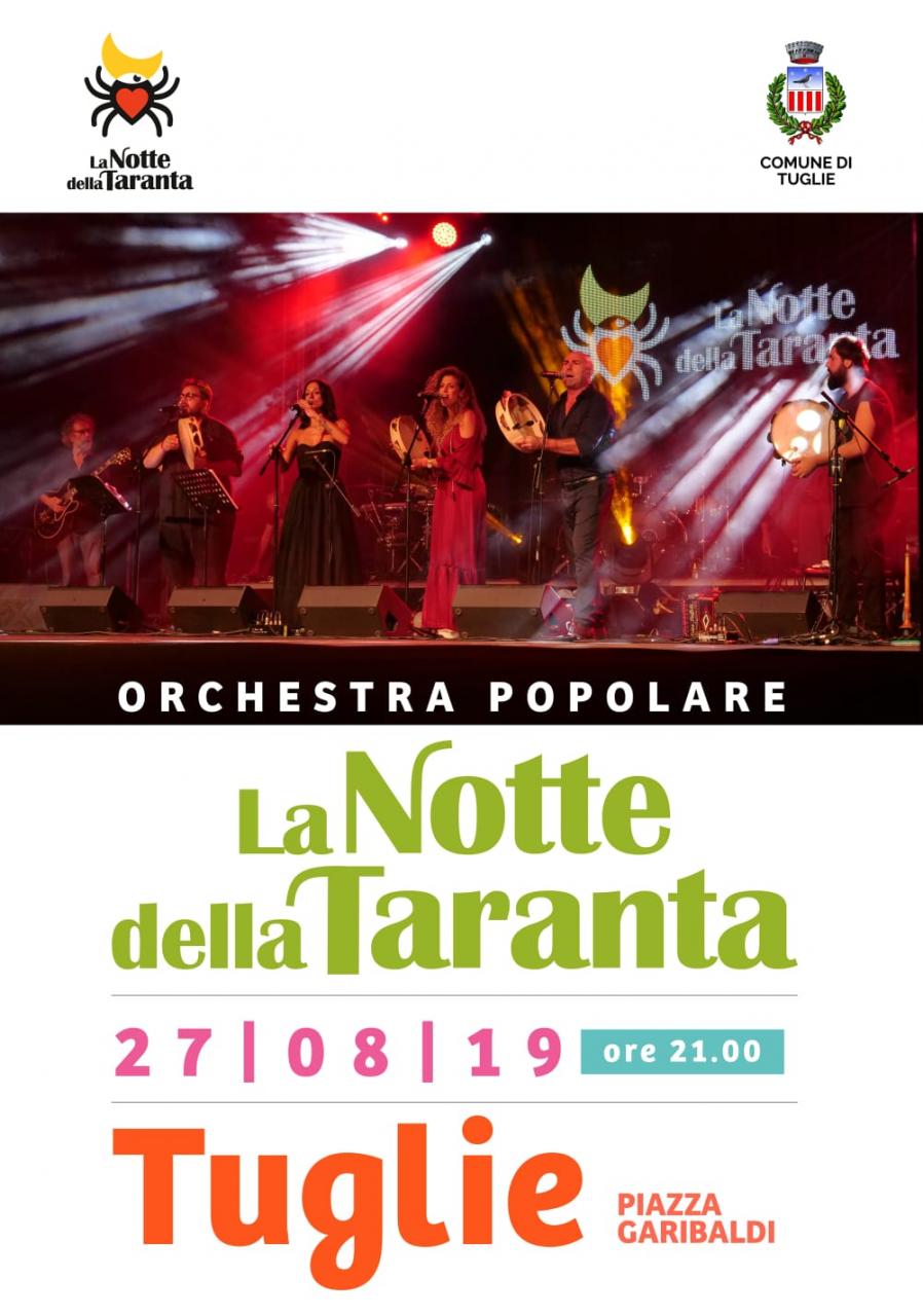 A Tuglie l'Orchestra Popolare de "La Notte della Taranta" A Tuglie l'Orchestra Popolare de "La Notte della Taranta"