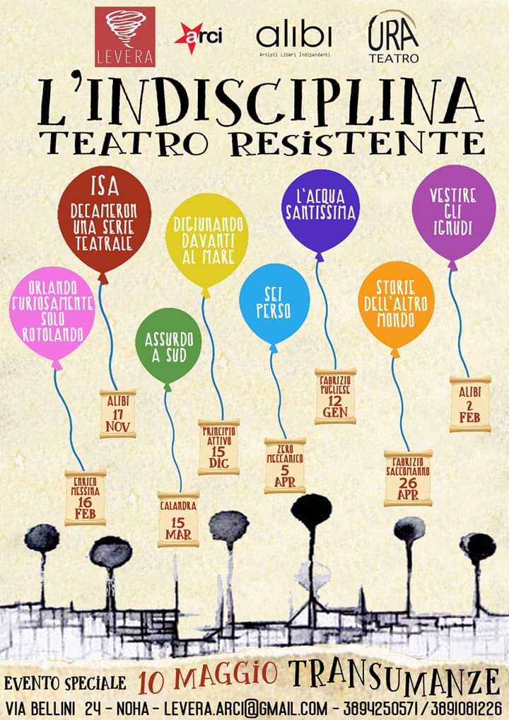 “L’Indisciplina”, terza stagione teatrale del Circolo Arci Levera di Noha-Galatina “L’Indisciplina”, terza stagione teatrale del Circolo Arci Levera di Noha-Galatina