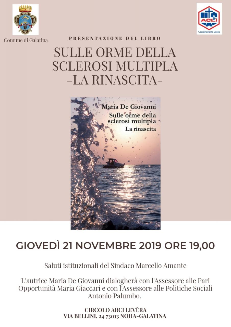 “Sulle orme della sclerosi multipla – La Rinascita” “Sulle orme della sclerosi multipla – La Rinascita”