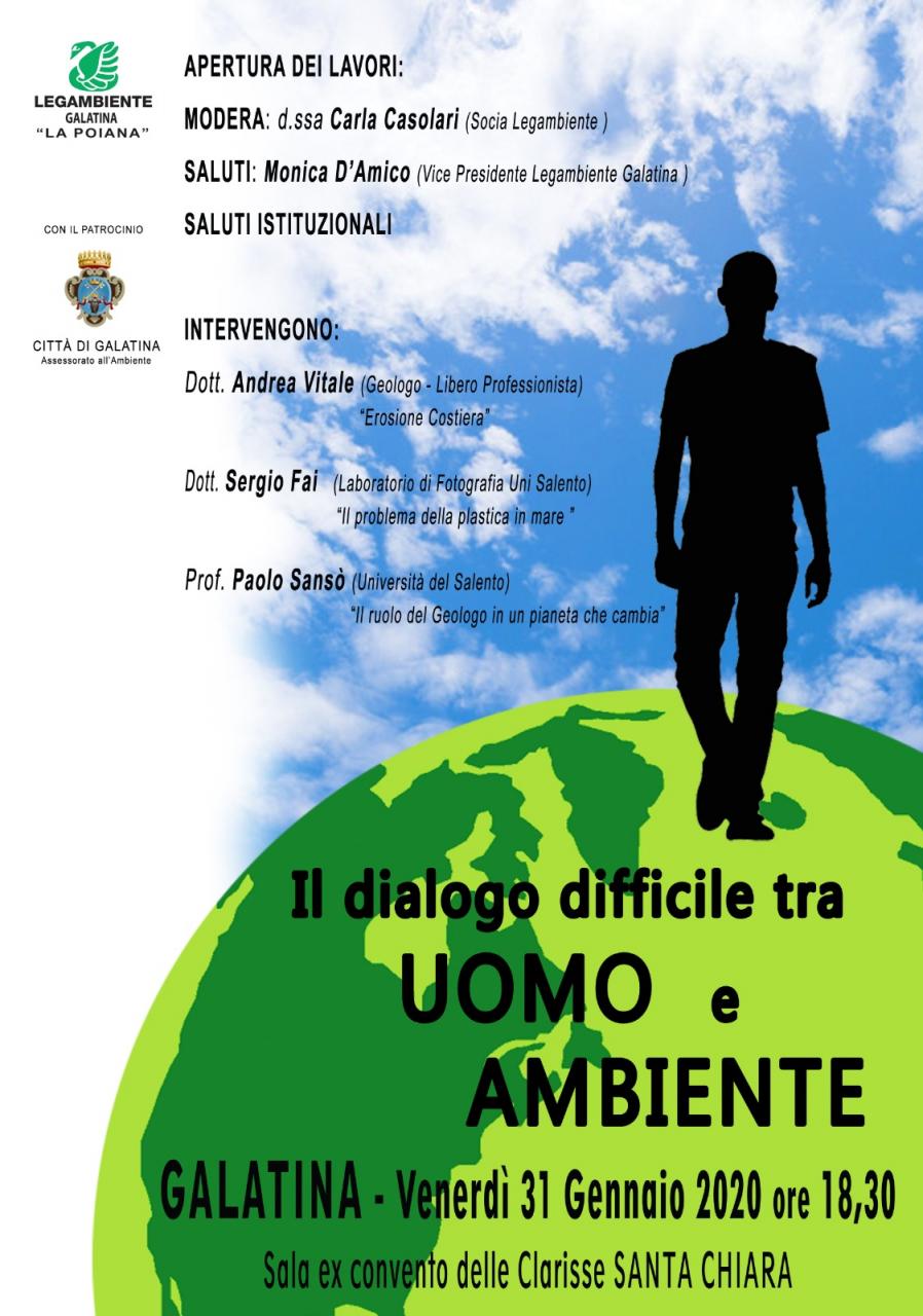 "Il dialogo difficile fra Uomo e Ambiente" "Il dialogo difficile fra Uomo e Ambiente"