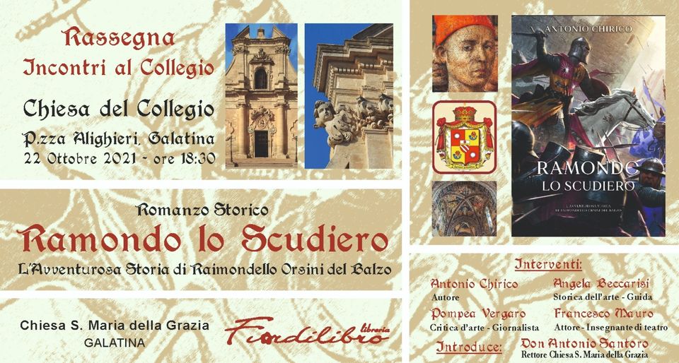 ”Ramondo Lo Scudiero – L’avventurosa storia di Raimondello Orsini del Balzo”