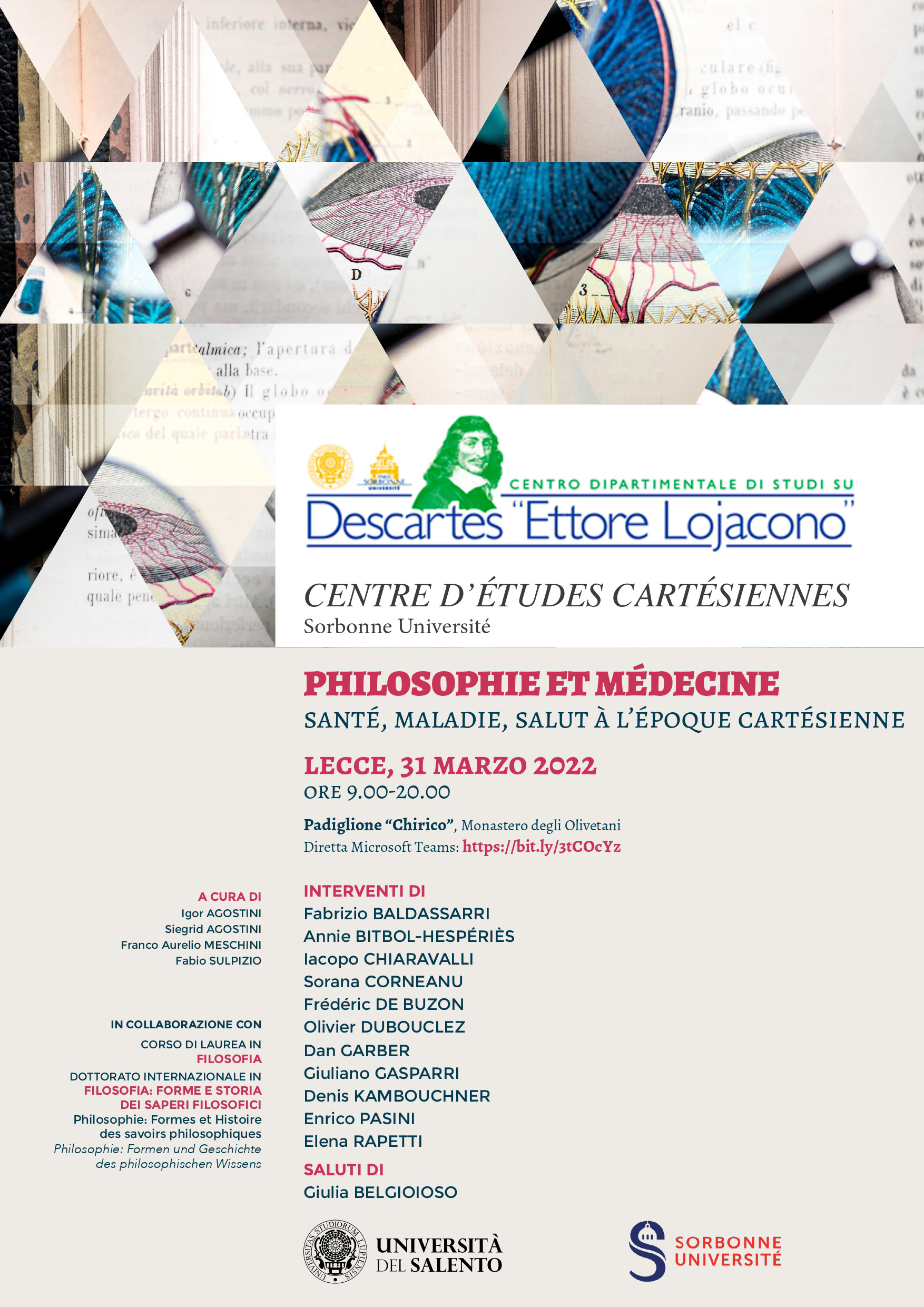 “Filosofia e medicina: salute, malattia, salvezza in età cartesiana” “Filosofia e medicina: salute, malattia, salvezza in età cartesiana”