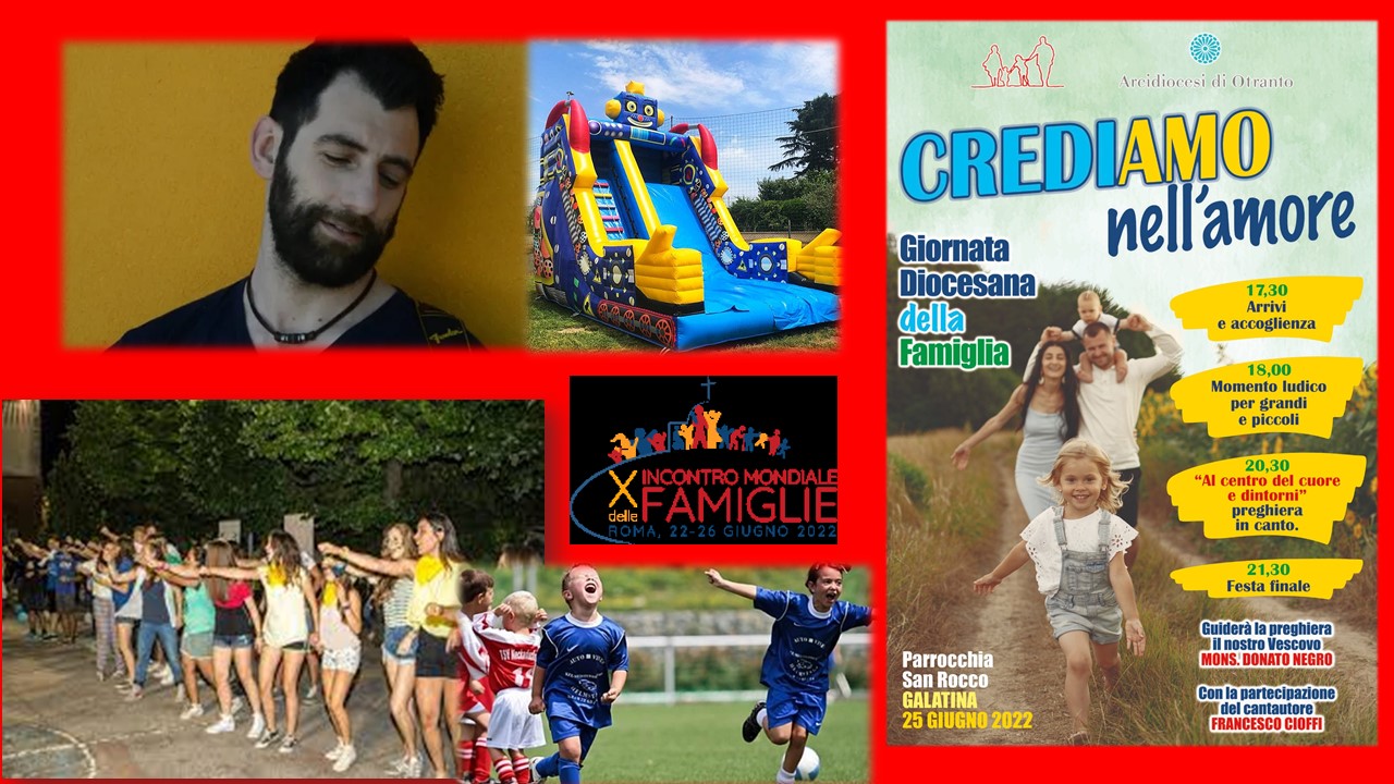 A Galatina la Giornata della famiglia Diocesana A Galatina la Giornata della famiglia Diocesana