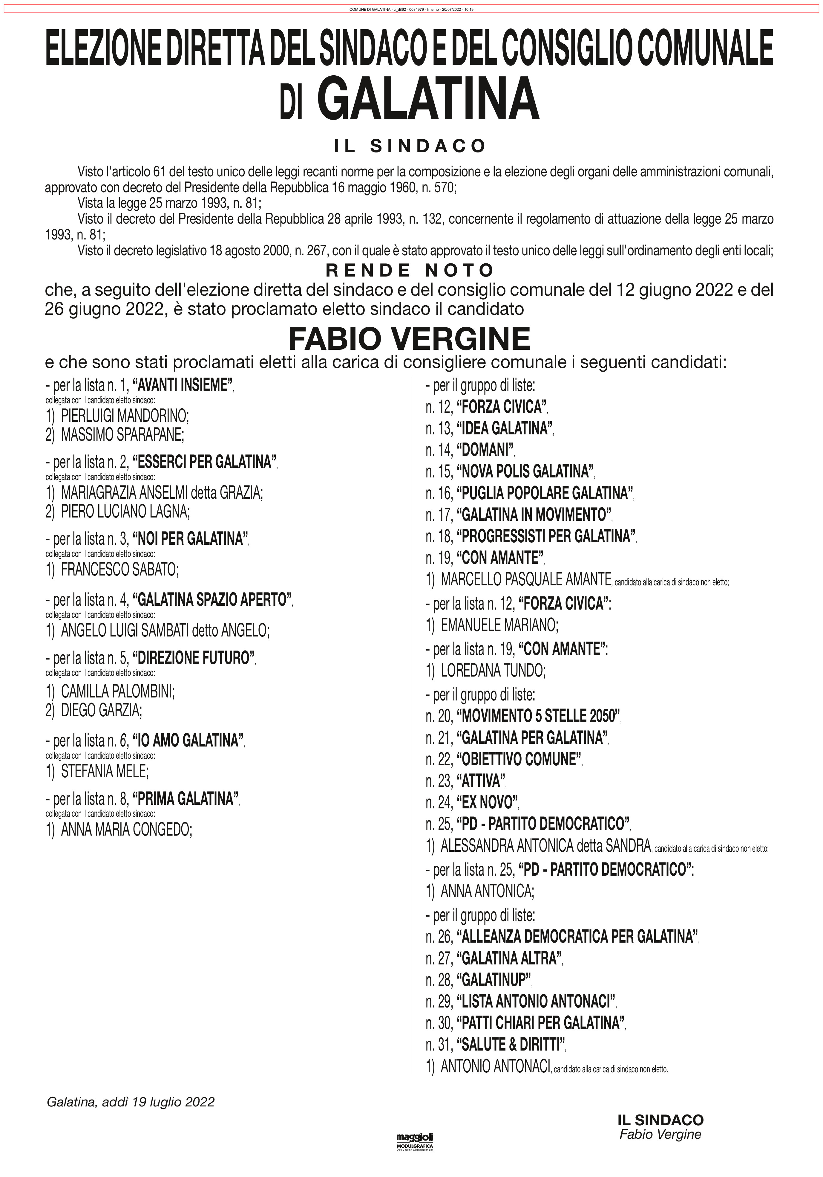 Il manifesto ufficiale con i nomi dei consiglieri comunali di Galatina Il manifesto ufficiale con i nomi dei consiglieri comunali di Galatina