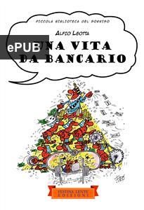 'Una vita da bancario', l'antistress a strisce 'Una vita da bancario', l'antistress a strisce