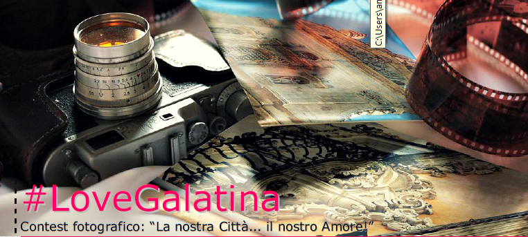#LoveGalatina, parte un contest fotografico annesso alle visite guidate #LoveGalatina, parte un contest fotografico annesso alle visite guidate
