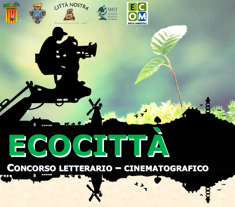 Al via il concorso di scrittura e cinematografia 'EcoCittà' Al via il concorso di scrittura e cinematografia 'EcoCittà'