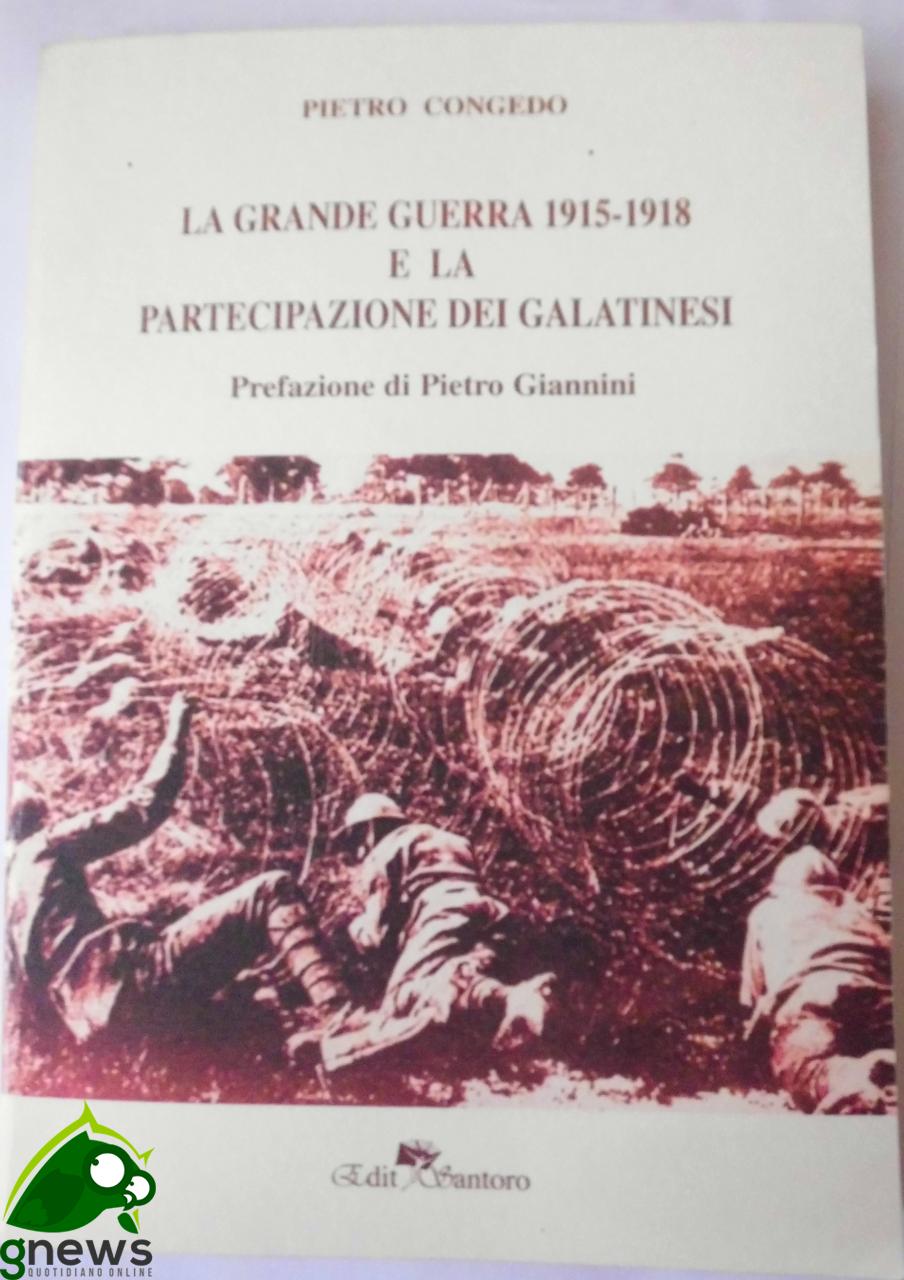 &quot;La Grande Guerra 1915-1918 e la partecipazione dei Galatinesi &quot;