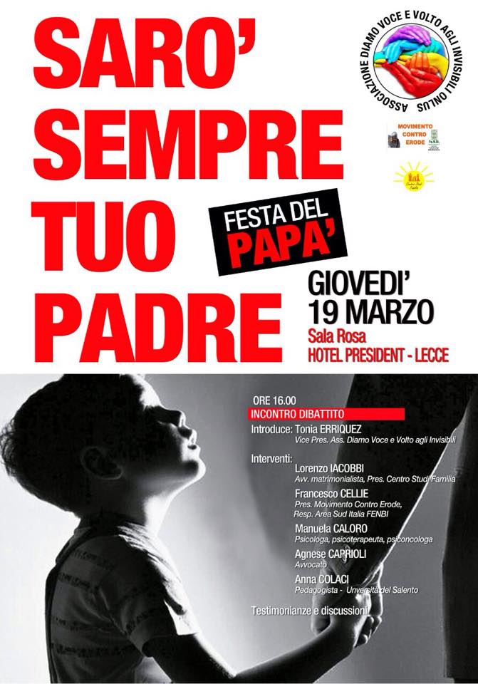 “Sarò sempre tuo padre”, un convegno di “Diamo volto e voce agli invisibili” “Sarò sempre tuo padre”, un convegno di “Diamo volto e voce agli invisibili”