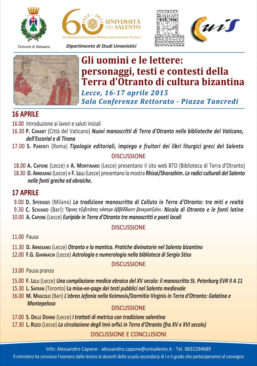 “Gli uomini e le lettere: personaggi, testi e contesti della Terra d’Otranto di cultura bizantina” “Gli uomini e le lettere: personaggi, testi e contesti della Terra d’Otranto di cultura bizantina”