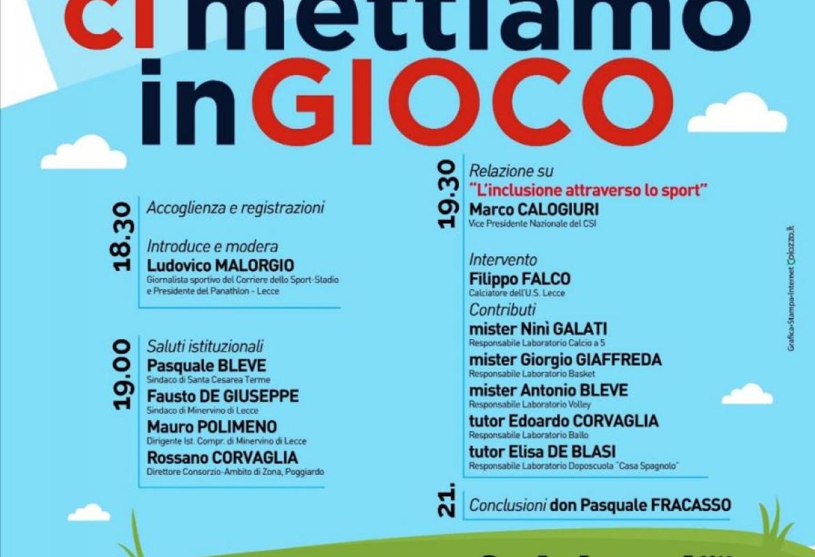 "Ci mettiamo in gioco"