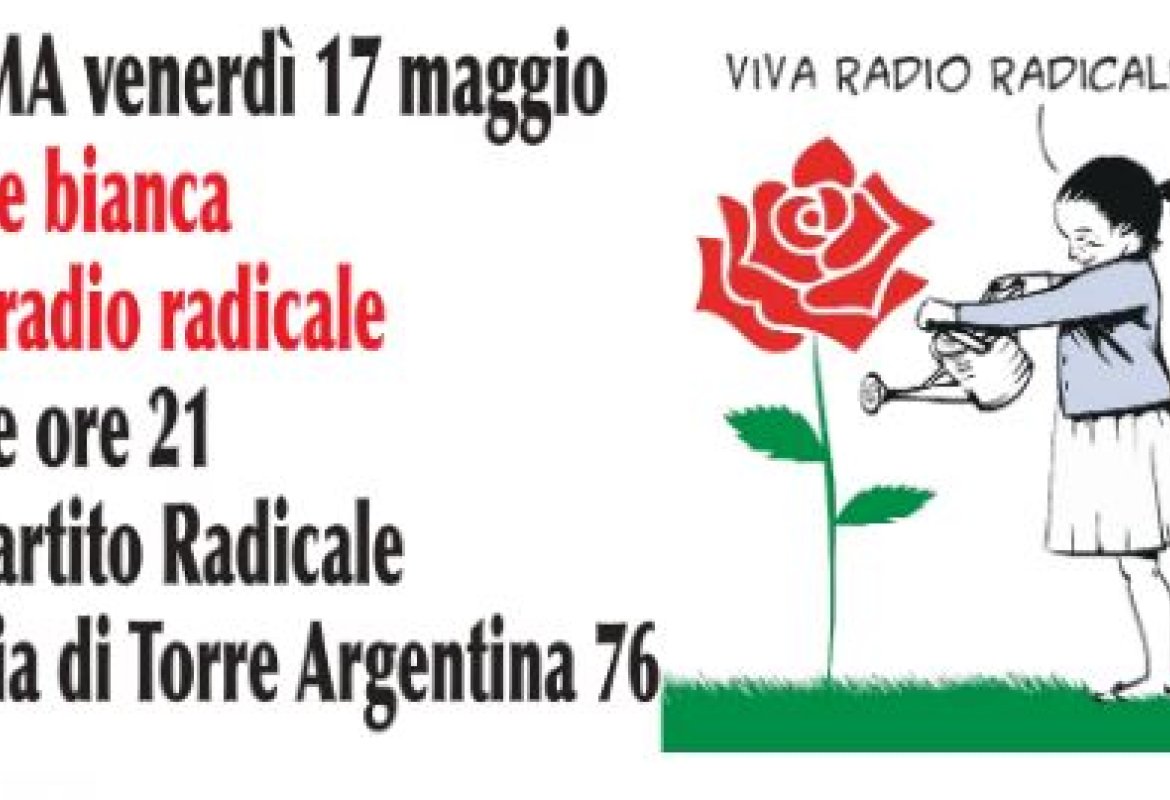 Notte bianca per Radio Radicale