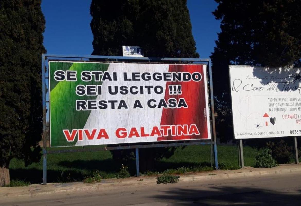 “Se stai leggendo sei uscito!!! Resta a casa. Viva Galatina”