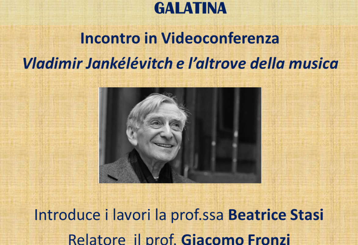 “Vladimir Jankélévitch e l’altrove della musica”, una lezione di Giacomo Fronzi per l'Università Popolare galatinese