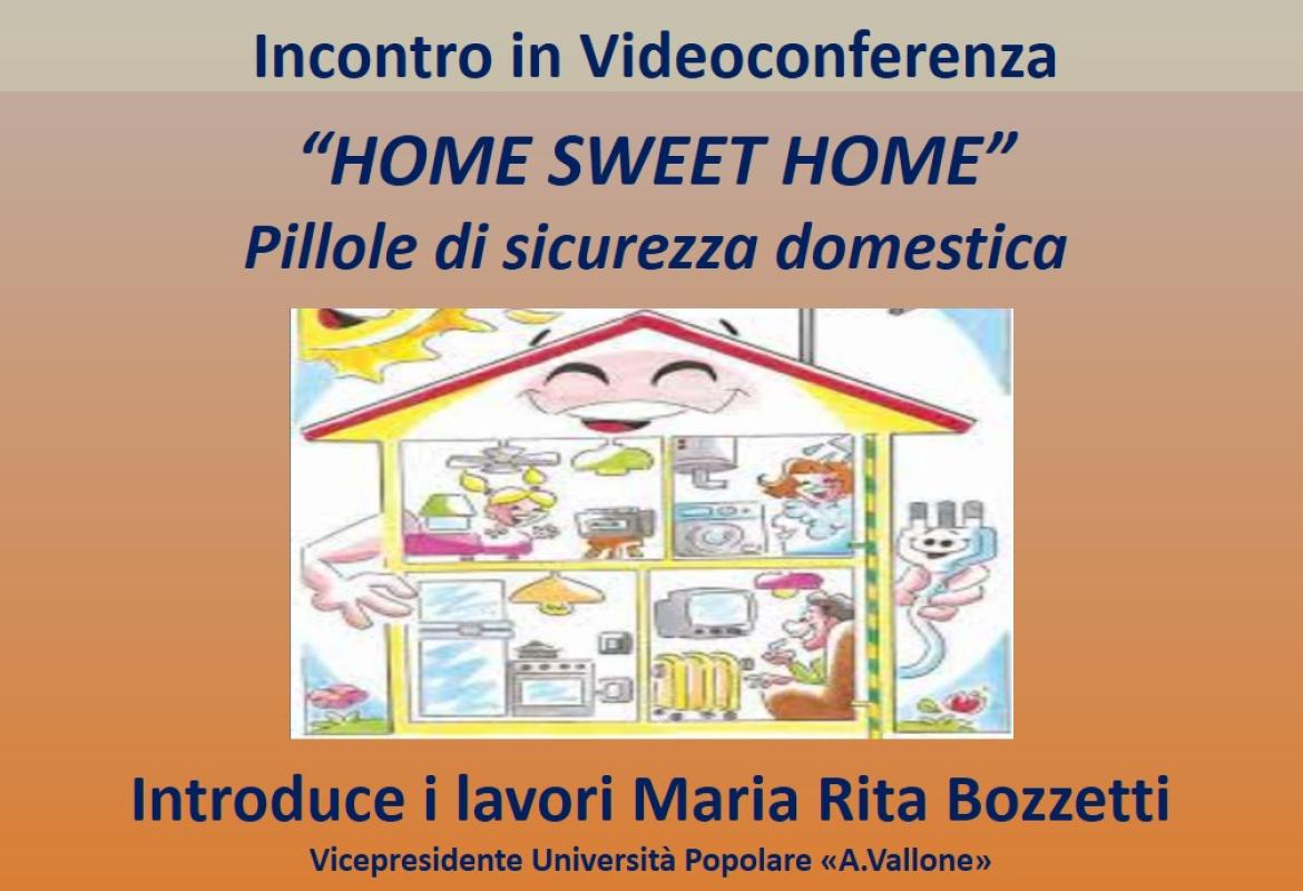 “Home sweet home", pillole di sicurezza domestica  