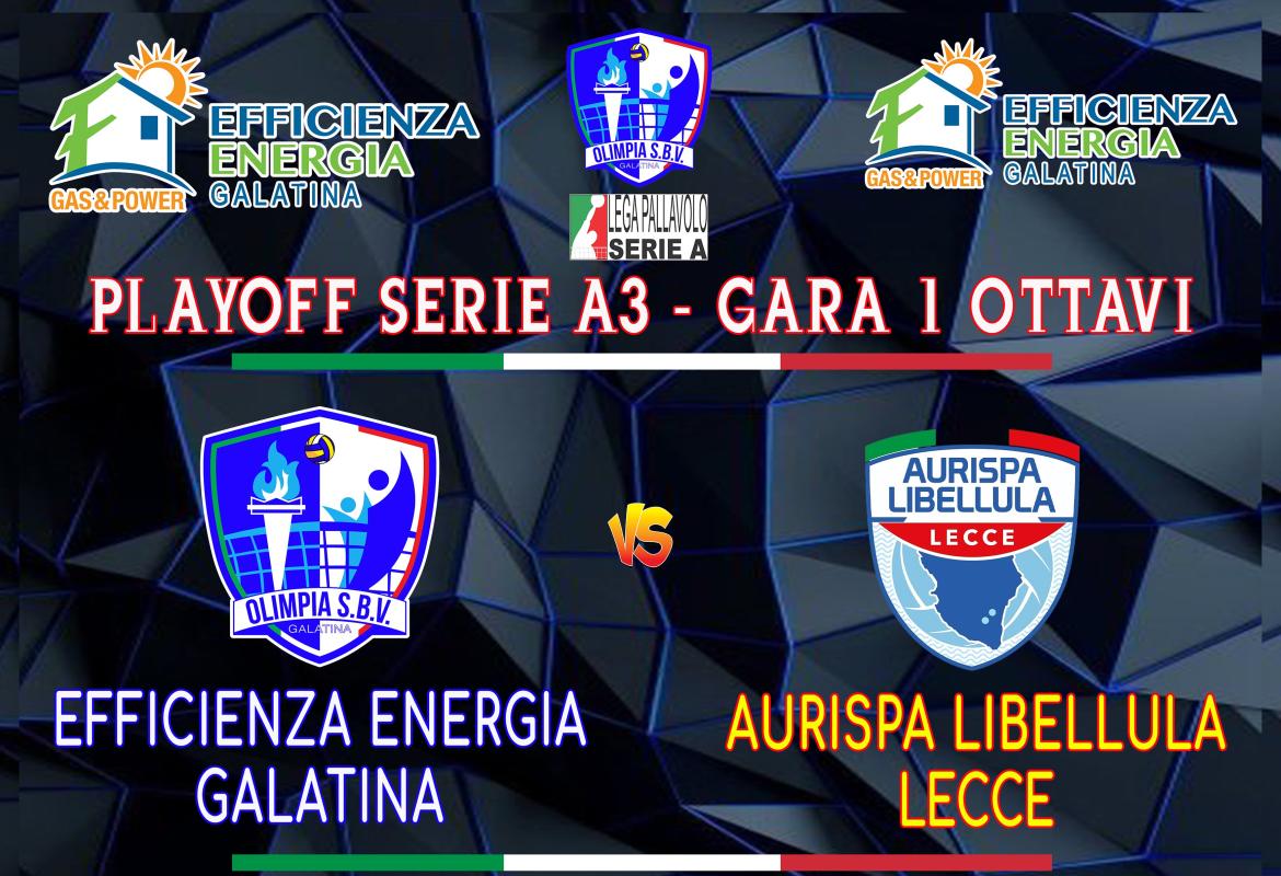 Efficienza Energia Galatina incontra ai play-off  l’Aurispa Libellula Lecce