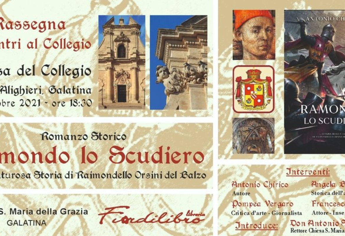 ”Ramondo Lo Scudiero – L’avventurosa storia di Raimondello Orsini del Balzo”