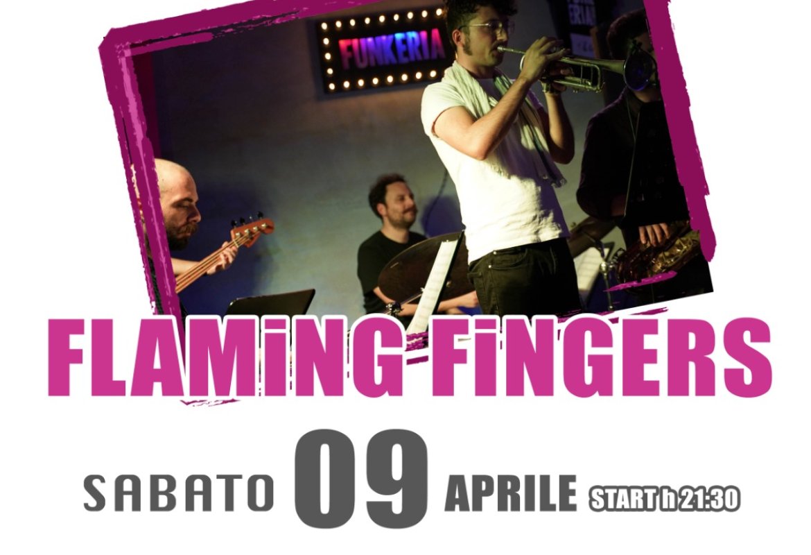 Flaming Fingers - live Jazz A COR NON SI COMANDA