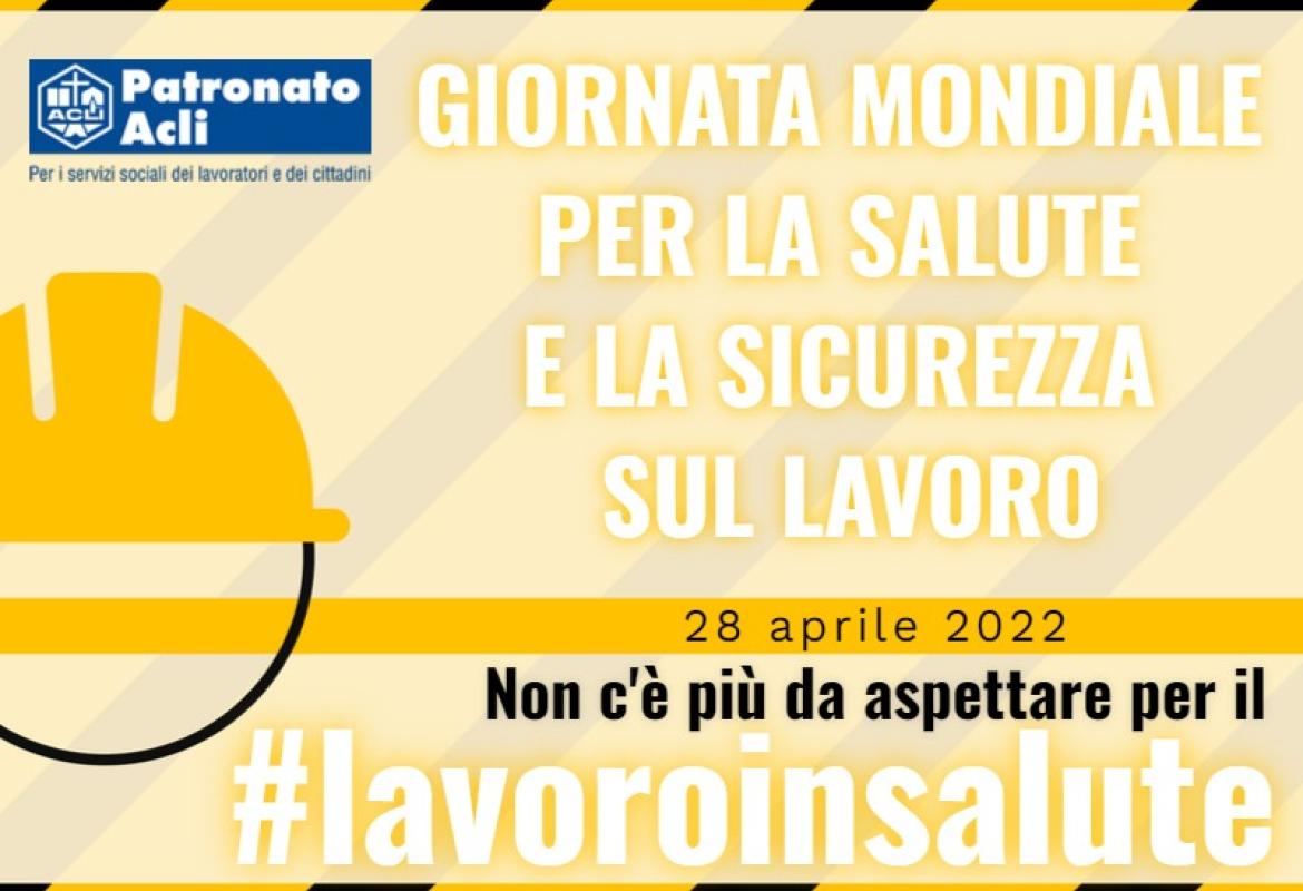 Giornata mondiale per la salute e la sicurezza sul lavoro