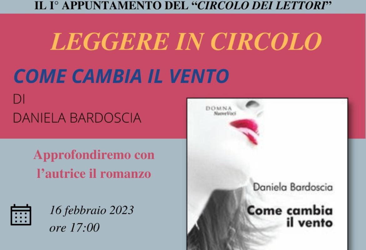 Con “Come cambia il vento” di  Daniela Bardoscia apre a Galatina il Circolo dei Lettori