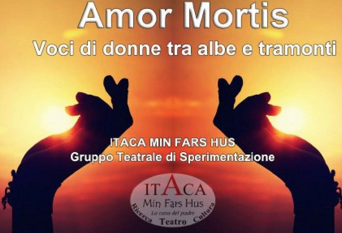"Amor mortis, voci di donne tra albe e tramonti"