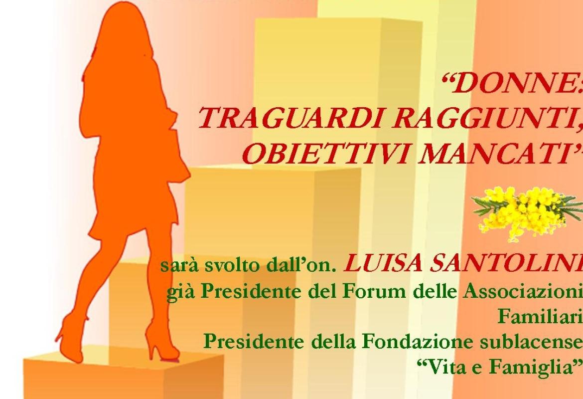 "Donne: traguardi raggiunti, obiettivi mancati"