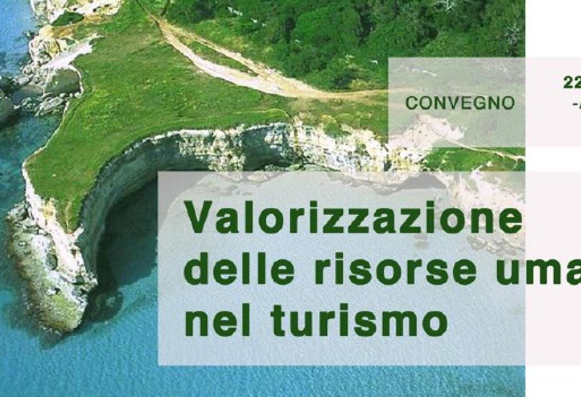 'Valorizzazione delle risorse umane nel turismo'. Il 22 un convegno a Lecce 