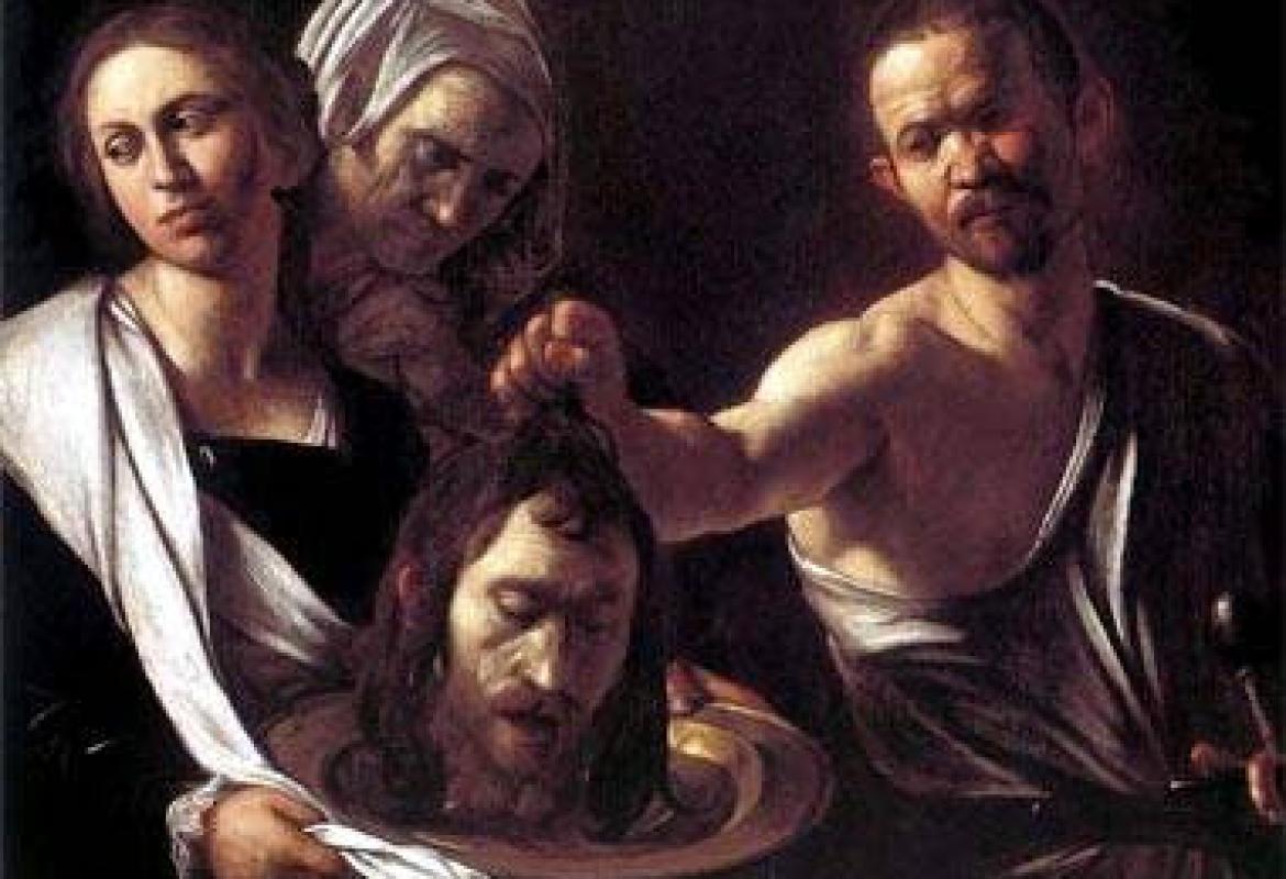  «Dammi qui, su un vassoio, la testa di Giovanni il Battista»
