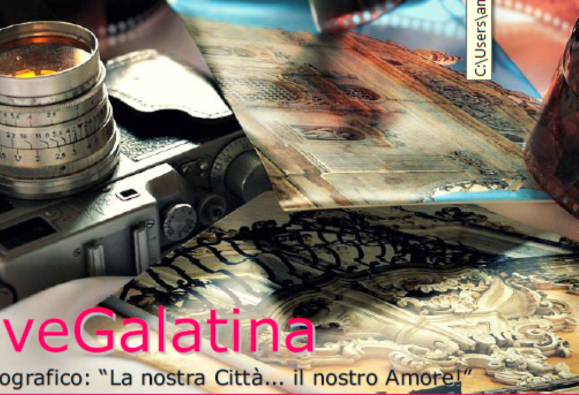 #LoveGalatina, parte un contest fotografico annesso alle visite guidate