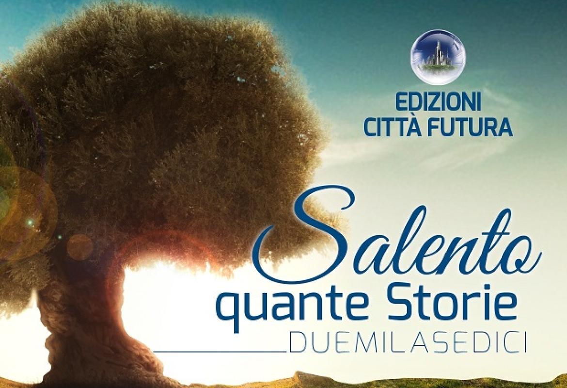 ‘Salento Quante Storie 2016&quot;