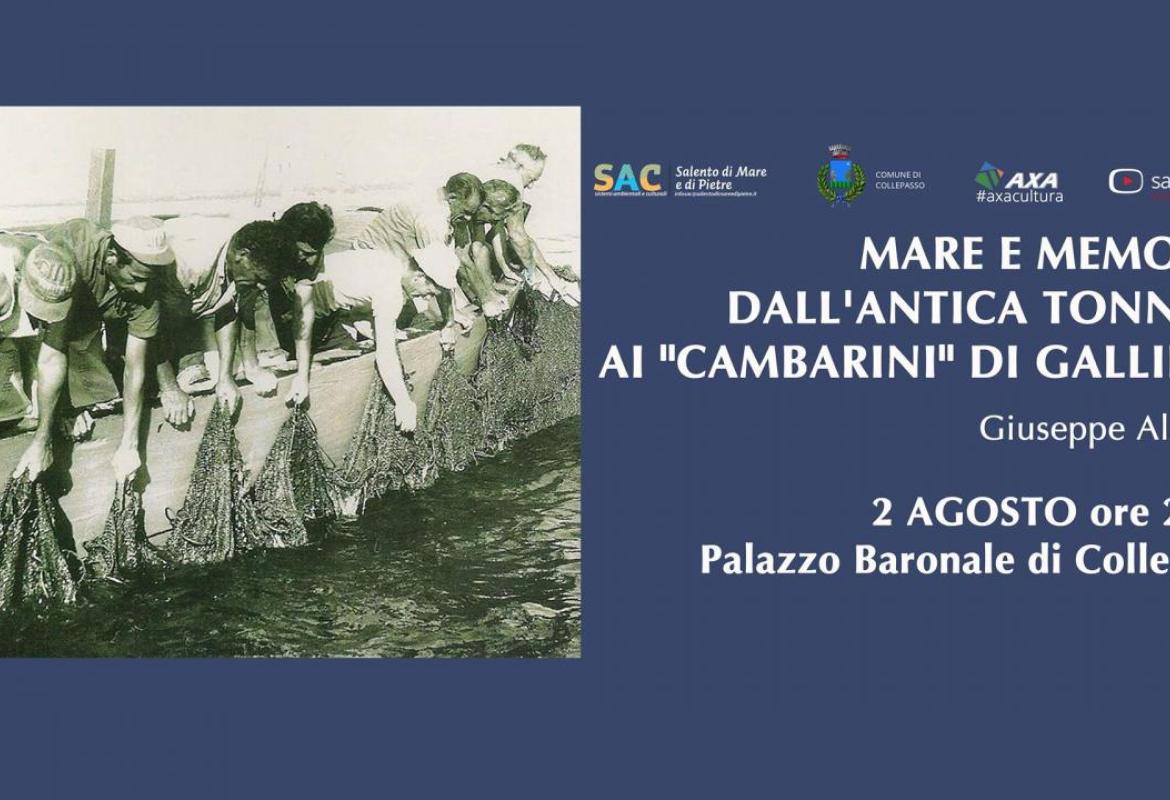 “Mare e Memoria: dall'antica tonnara ai &quot;cambarini&quot; di Gallipoli&quot;