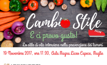 “Cambio Stile (e ci provo Gusto) - Lo stile di vita interviene nella prevenzione dei tumori”