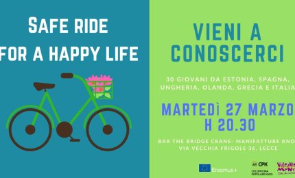 “Safe ride for a happy life”