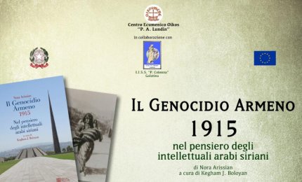 «Il Genocidio Armeno del 1915 nel pensiero degli intellettuali arabi siriani»