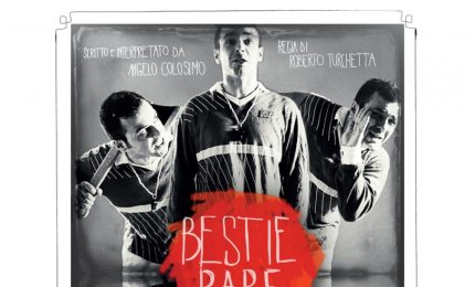 'Bestie rare', in via Cafaro 2 alle ore 21 del 20