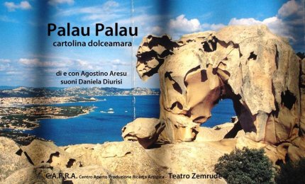 "Palau Palau cartolina dolceamara", teatro a Noha