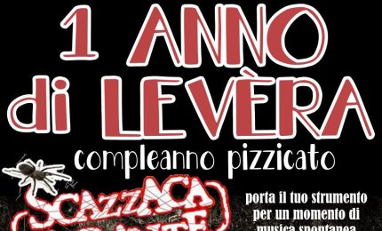 Un anno fa Levèra e arrivano gli Scazzacatarante