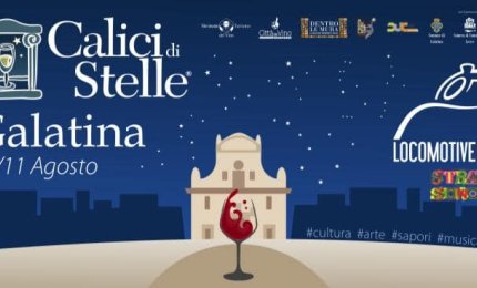 A Galatina arriva "Calici di Stelle"