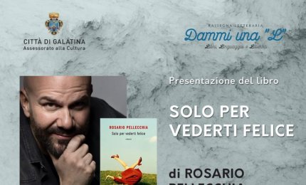 Rosario Pellecchia, “Solo per vederti felice” 