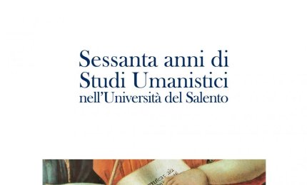 “Sessanta anni di Studi umanistici nell’Università del Salento” 