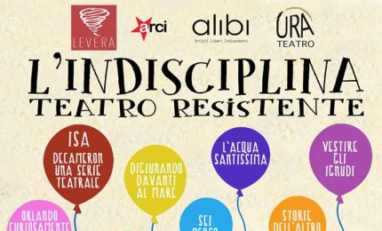 “L’Indisciplina”, terza stagione teatrale del Circolo Arci Levera di Noha-Galatina