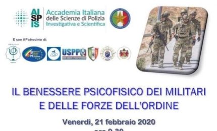 “Il benessere psicofisico dei militari e delle forze dell'ordine”