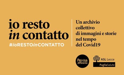#ioRESTOinCONTATTO, un invito a creare un archivio collettivo di immagini e storie nel tempo del Covid-19