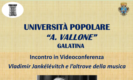 “Vladimir Jankélévitch e l’altrove della musica”, una lezione di Giacomo Fronzi per l'Università Popolare galatinese