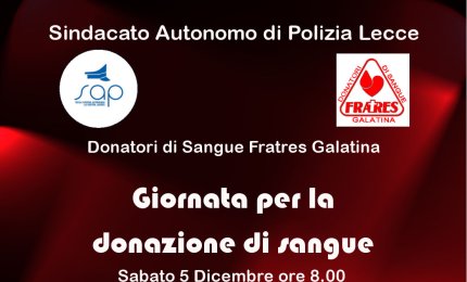 I rappresentanti del Sindacato Autonomo di Polizia di Lecce donano il sangue presso il Centro Trasfusionale di Galatina