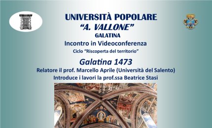 Galatina 1473, Marcello Aprile all'Università Popolare 'Aldo Vallone'